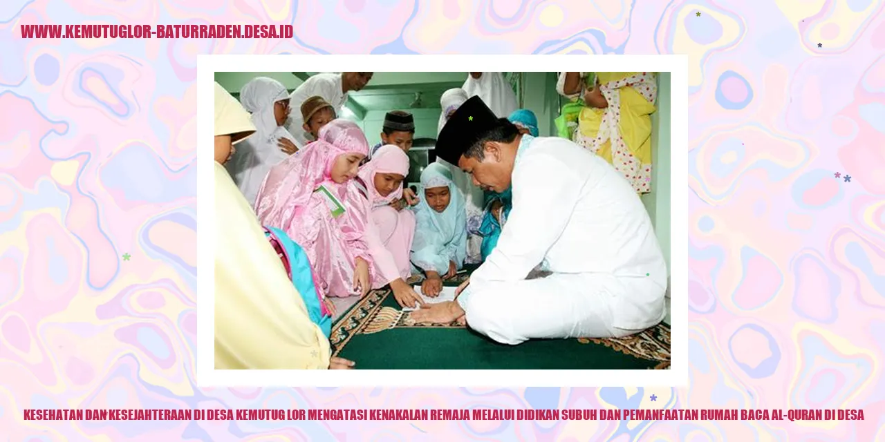 Gambar Manfaat Mengatasi Kenakalan Remaja melalui Didikan Subuh dan Pemanfaatan Rumah Baca Al-Quran di Desa
