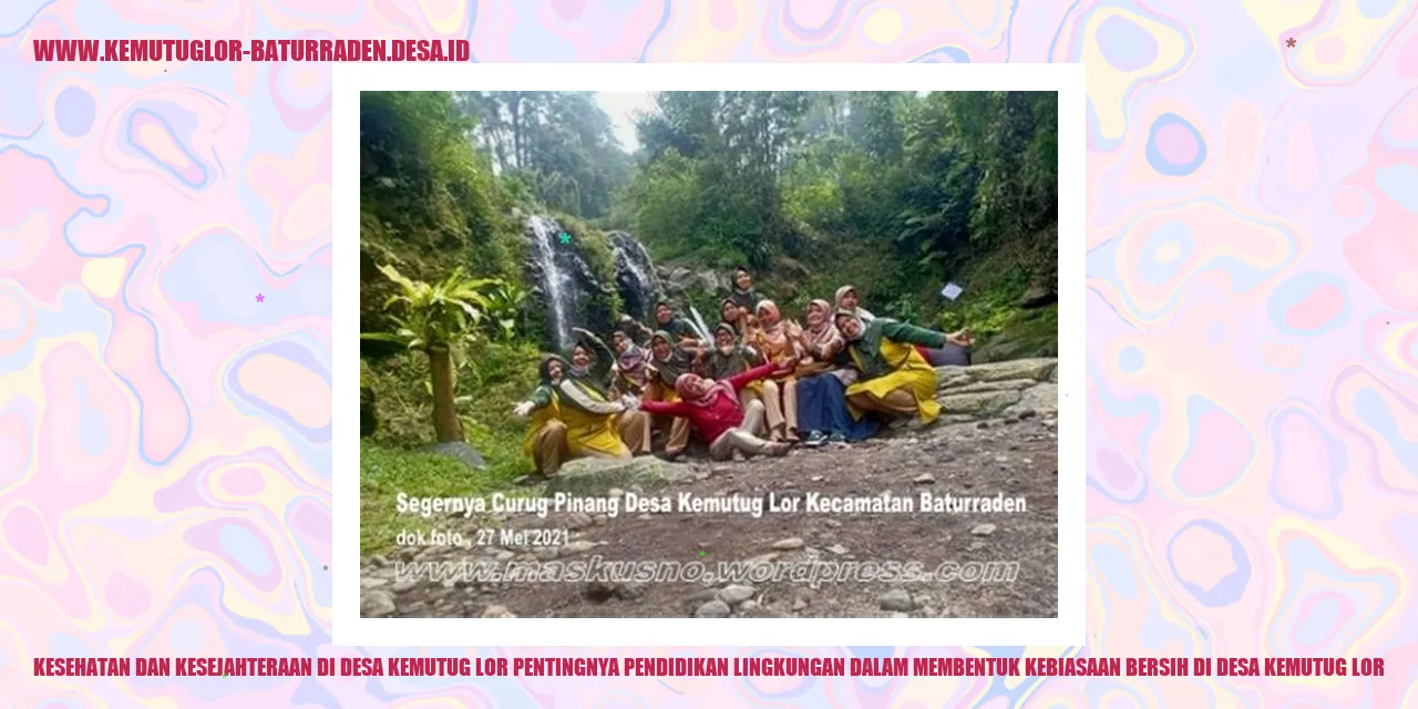 Kesehatan dan Kesejahteraan di Desa Kemutug Lor