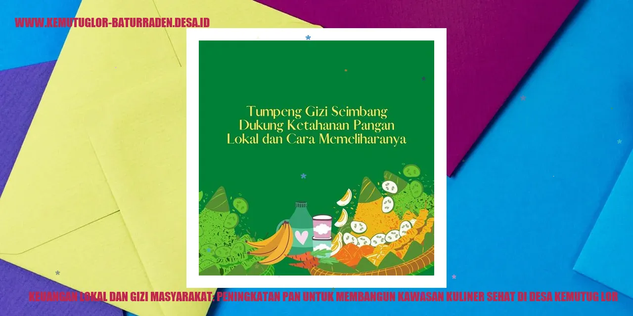 Keuangan Lokal dan Gizi Masyarakat: Peningkatan PAN untuk Membangun Kawasan Kuliner Sehat di Desa Kemutug Lor