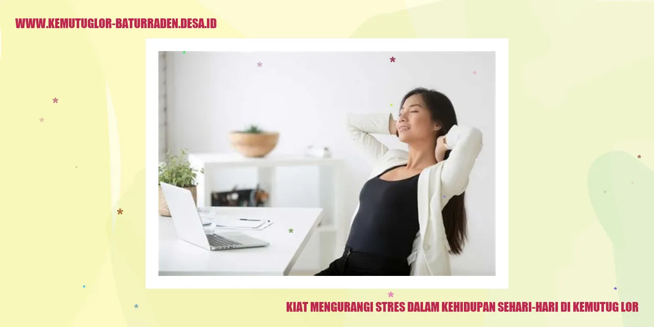 gambar Kiat Mengurangi Stres dalam Kehidupan Sehari-hari di Kemutug Lor