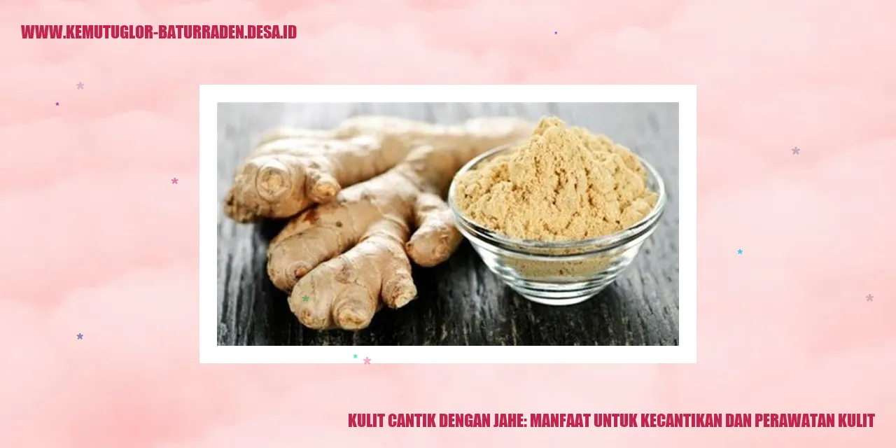 Jahe untuk perawatan kulit