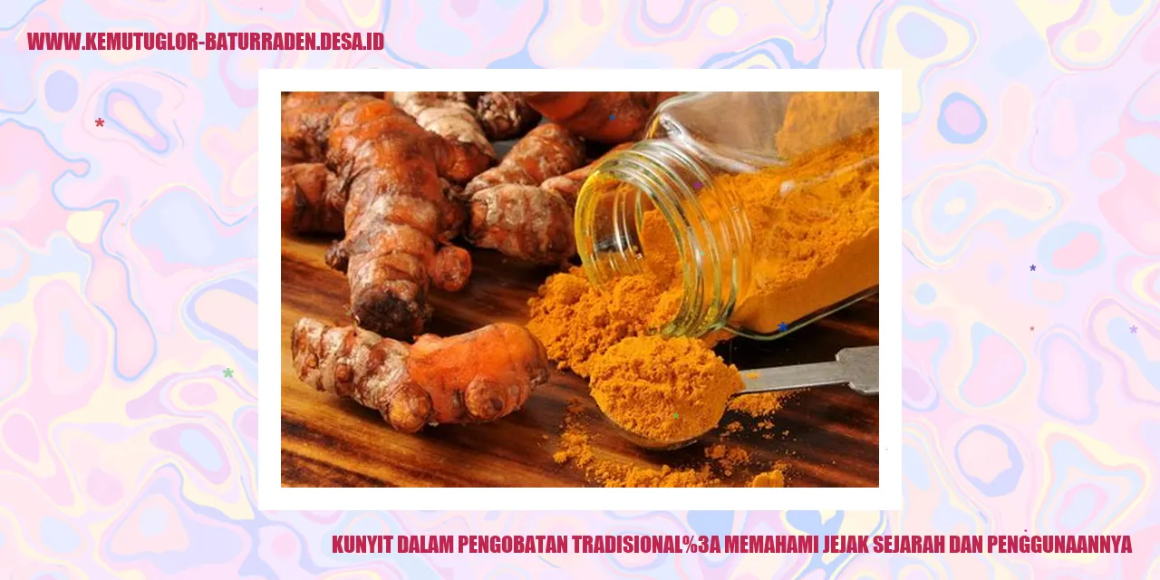 Kunyit dalam Pengobatan Tradisional
