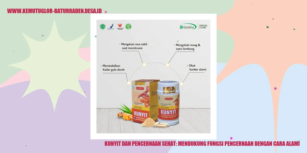 Kunyit dan Pencernaan Sehat: Mendukung Fungsi Pencernaan dengan Cara Alami