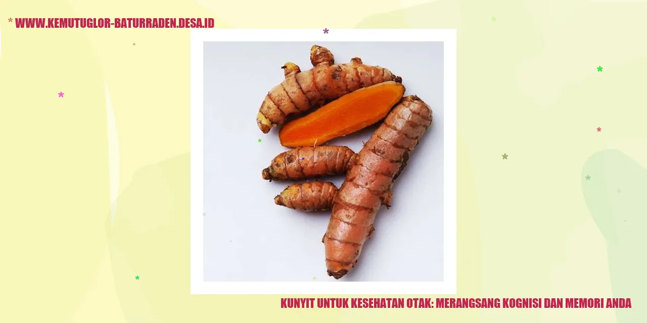 Kunyit untuk Kesehatan Otak: Merangsang Kognisi dan Memori Anda