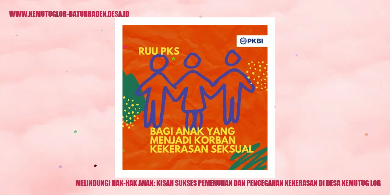 Melindungi Hak-Hak Anak: Kisah Sukses Pemenuhan dan Pencegahan Kekerasan di desa kemutug lor