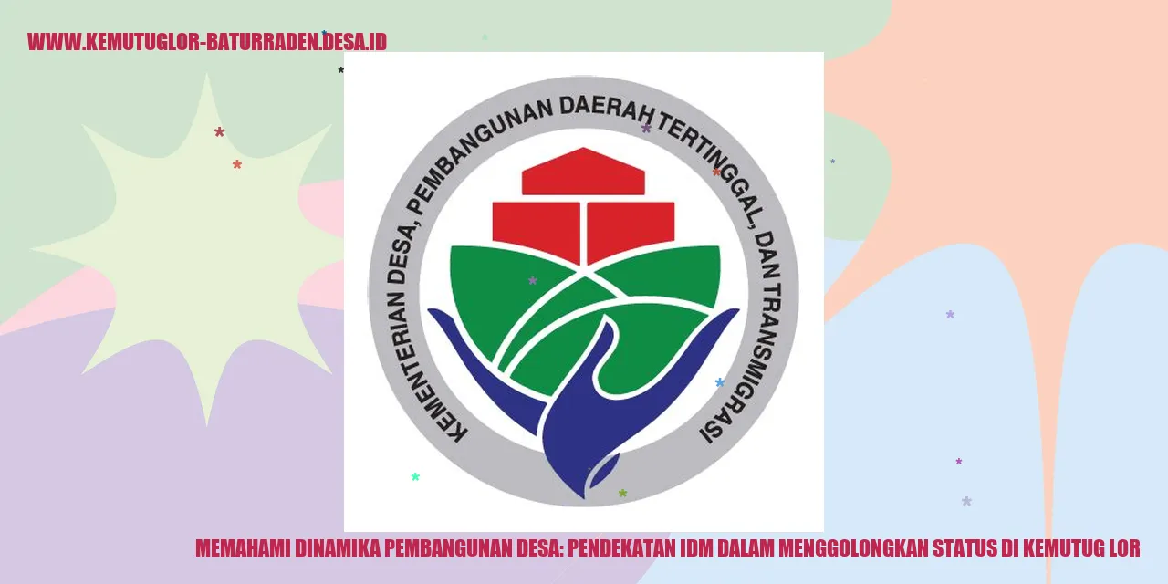 Memahami Dinamika Pembangunan Desa: Pendekatan IDM dalam Menggolongkan Status di kemutug lor