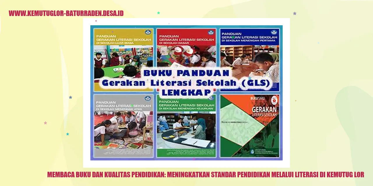 Membaca Buku dan Kualitas Pendidikan: Meningkatkan Standar Pendidikan melalui Literasi di Kemutug Lor
