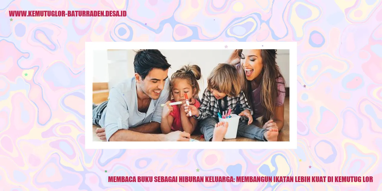 Membaca Buku sebagai Hiburan Keluarga: Membangun Ikatan Lebih Kuat di Kemutug Lor