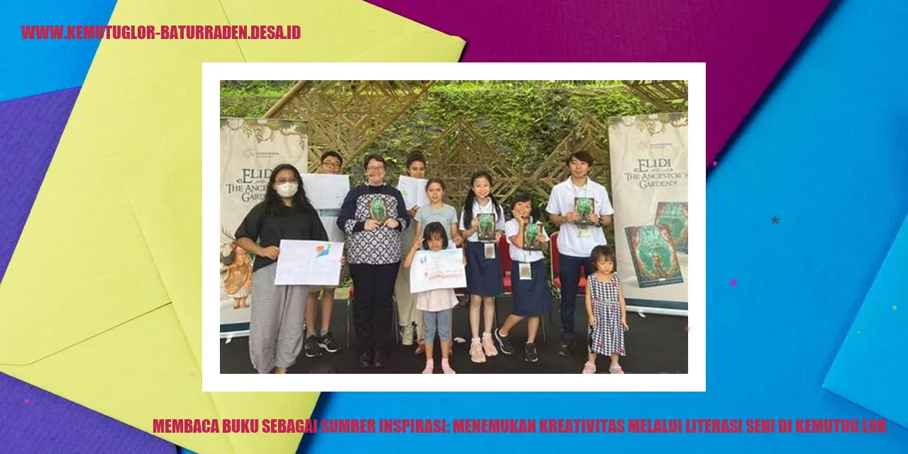 Membaca Buku sebagai Sumber Inspirasi: Menemukan Kreativitas Melalui Literasi Seni di Kemutug Lor