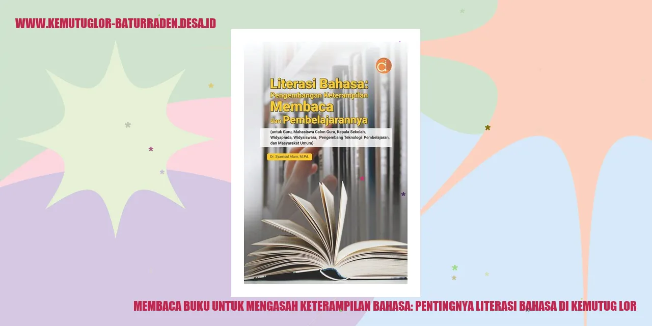 Membaca Buku untuk Mengasah Keterampilan Bahasa: Pentingnya Literasi Bahasa di Kemutug Lor