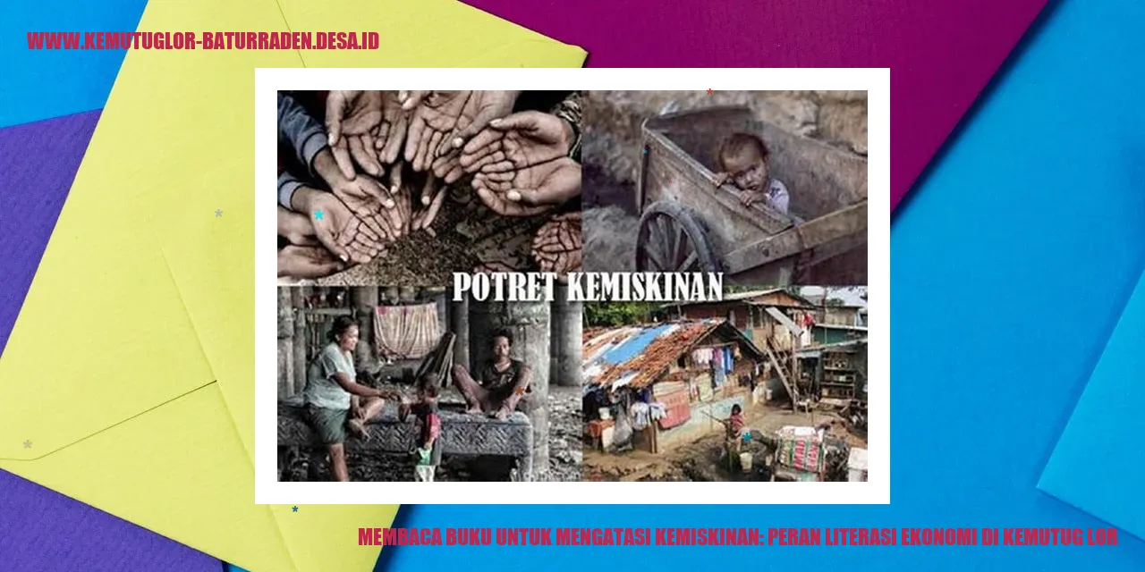 Membaca Buku untuk Mengatasi Kemiskinan: Peran Literasi Ekonomi di Kemutug Lor