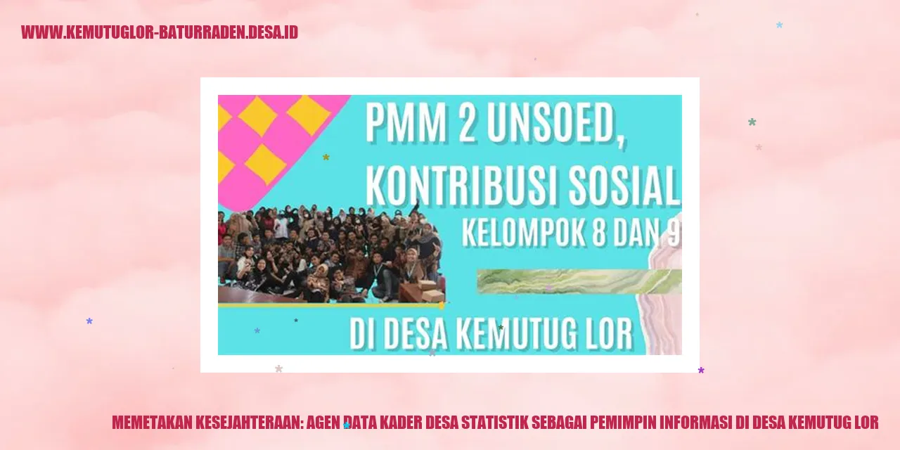 Memetakan Kesejahteraan: Agen Data Kader desa Statistik sebagai Pemimpin Informasi di desa kemutug lor