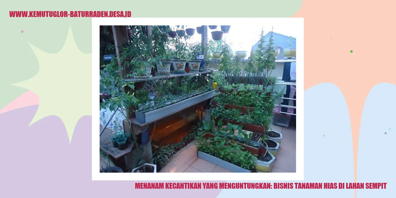 Menanam Kecantikan yang Menguntungkan: Bisnis Tanaman Hias di Lahan Sempit