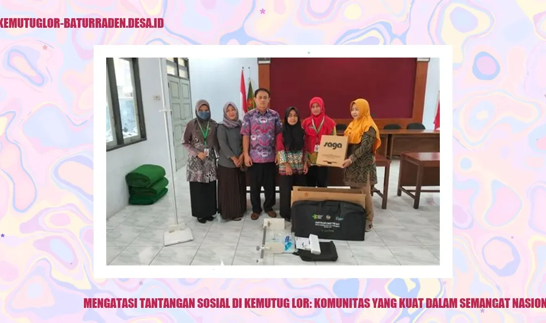 Mengatasi Tantangan Sosial di Kemutug Lor: Komunitas yang Kuat dalam Semangat Nasionalisme