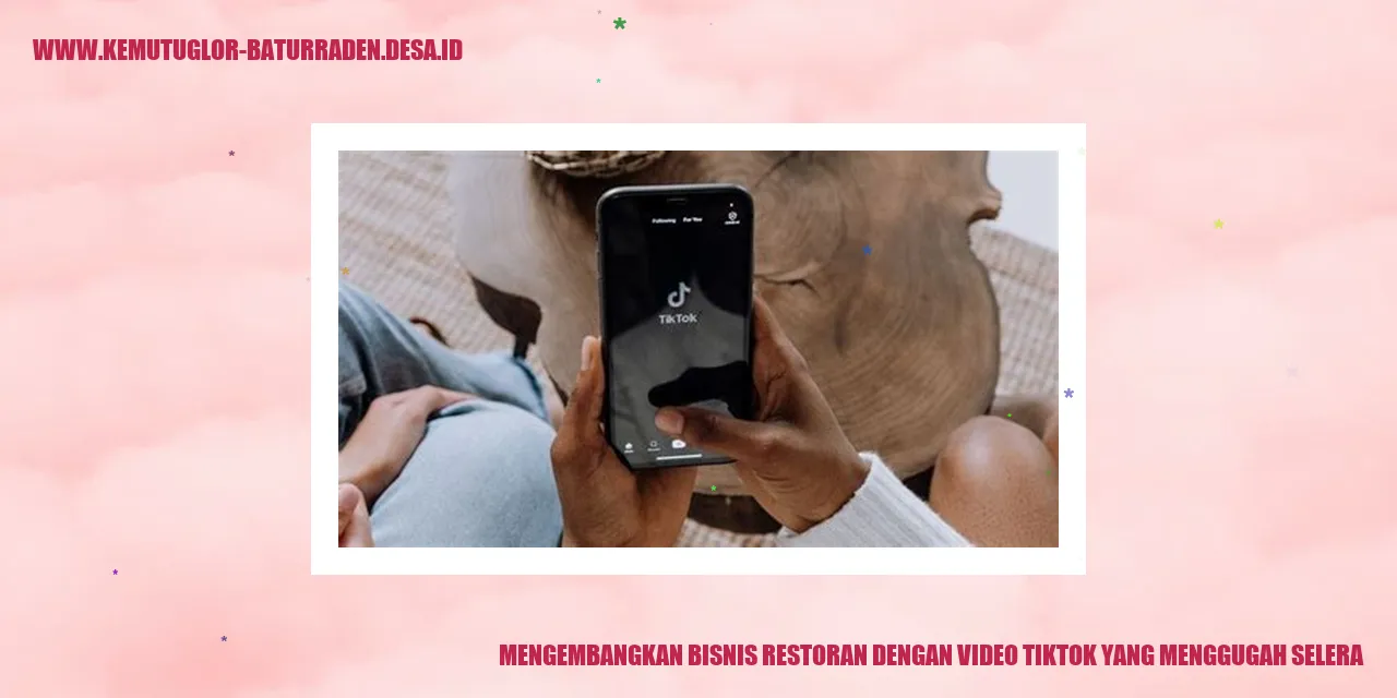 Bisnis Restoran dengan Video TikTok yang Menggugah Selera