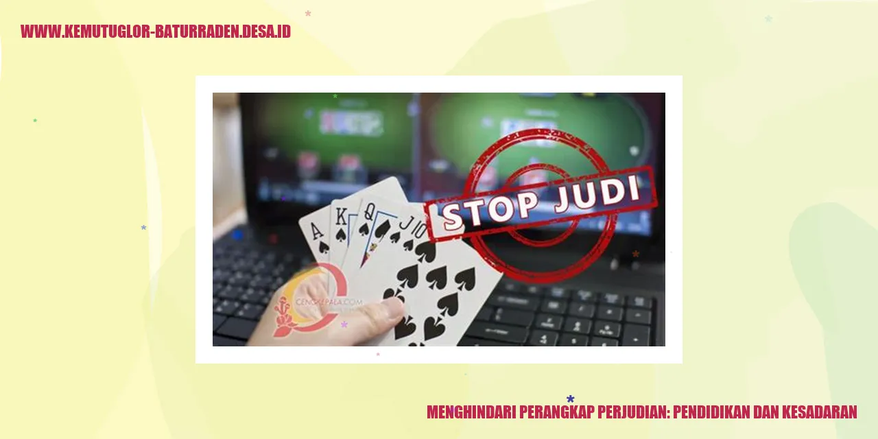 Menghindari Perangkap Perjudian: Pendidikan dan Kesadaran