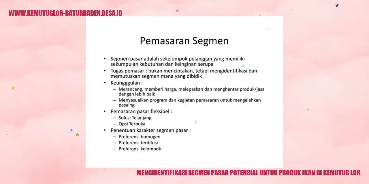 Mengidentifikasi Segmen Potensial untuk Produk Ikan di Kemutug Lor