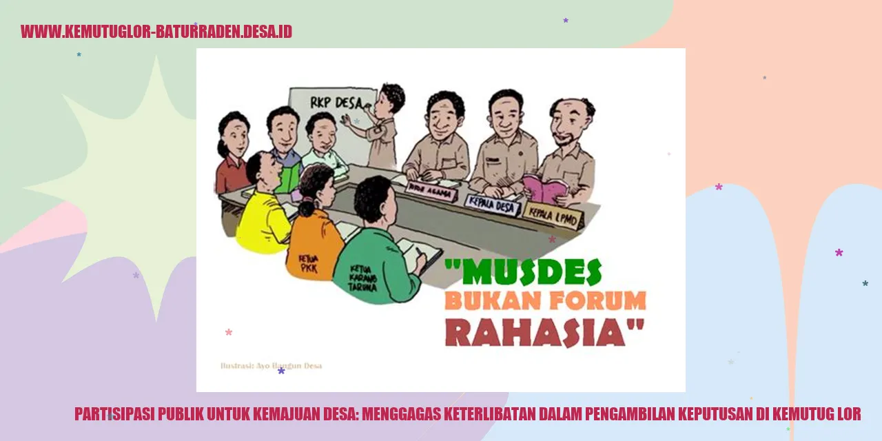 Partisipasi Publik untuk Kemajuan desa: Menggagas Keterlibatan dalam Pengambilan Keputusan di kemutug lor