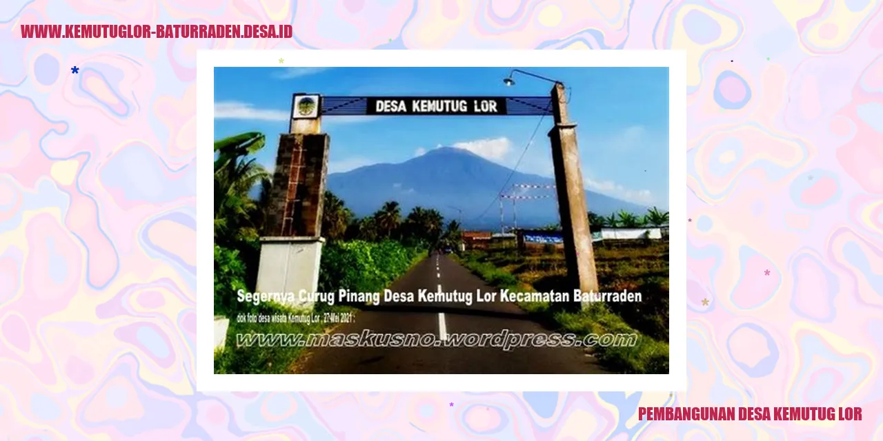 Pembangunan di Desa Kemutug Lor