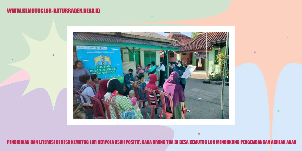 Pendidikan dan Literasi di Desa Kemutug Lor Berpola Asuh Positif