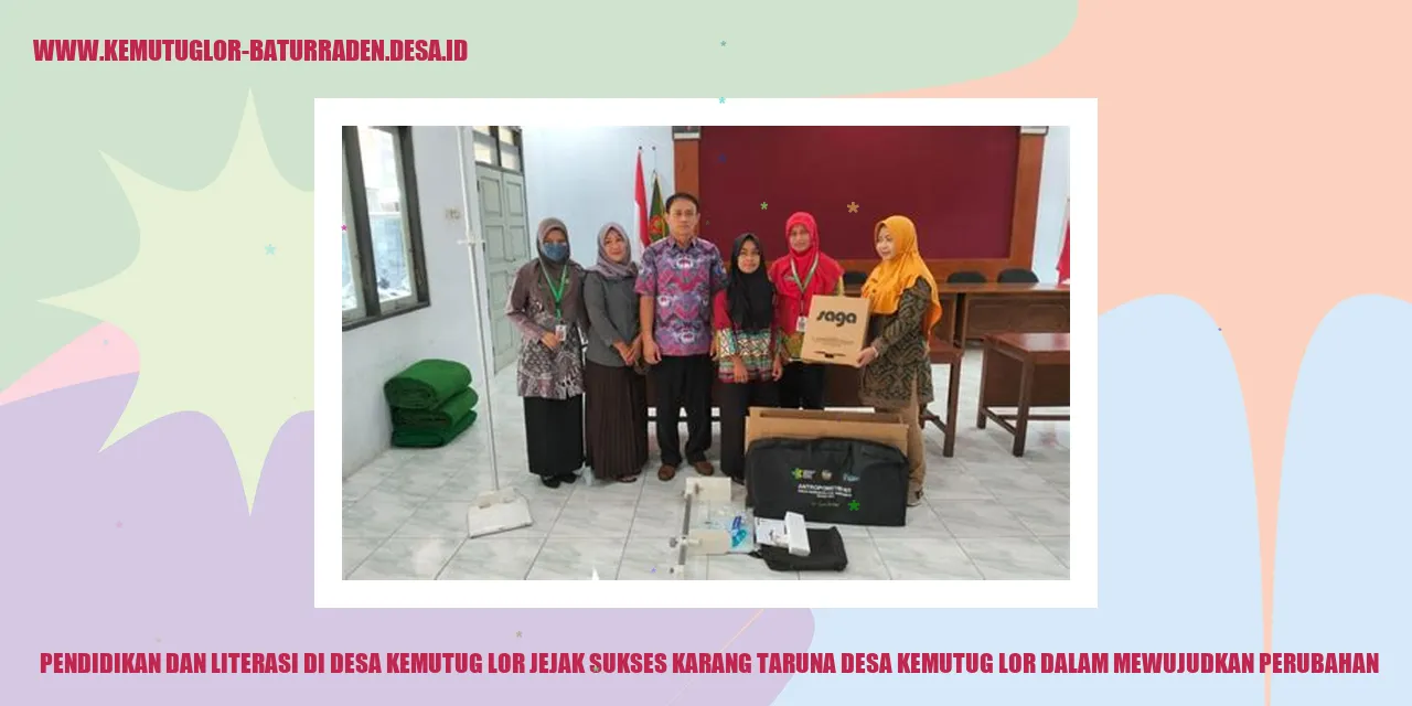 Pendidikan dan Literasi di Desa Kemutug Lor Jejak Sukses Karang Taruna desa kemutug lor dalam Mewujudkan Perubahan