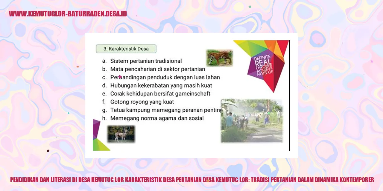 Pendidikan dan Literasi di Desa Kemutug Lor Karakteristik desa Pertanian desa kemutug lor: Tradisi Pertanian dalam Dinamika Kontemporer
