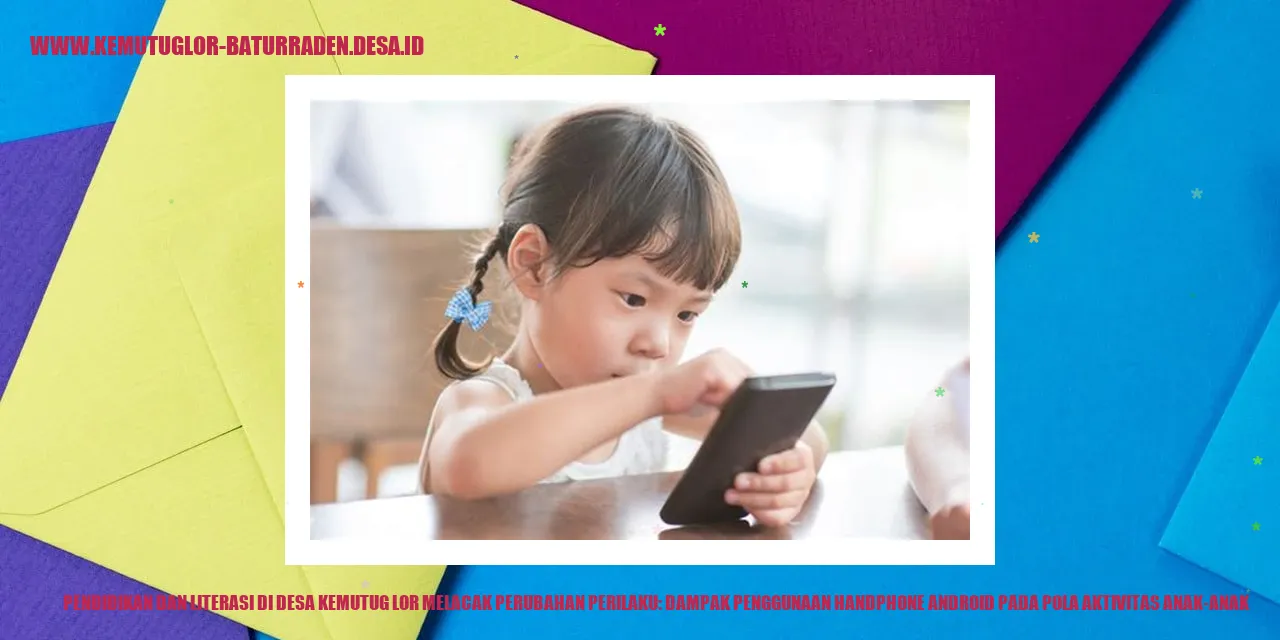 Penggunaan Handphone Android pada Anak-anak