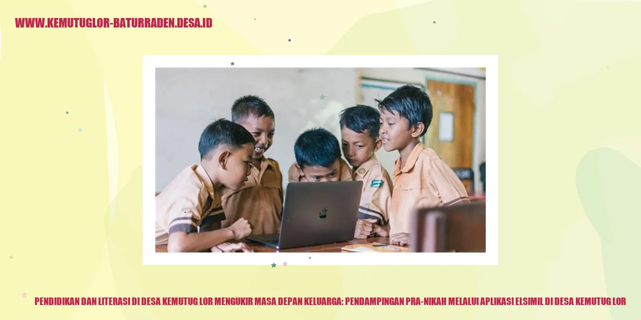 Pendidikan dan Literasi di Desa Kemutug Lor Mengukir Masa Depan Keluarga: Pendampingan Pra-Nikah melalui Aplikasi ELSIMIL di Desa Kemutug Lor