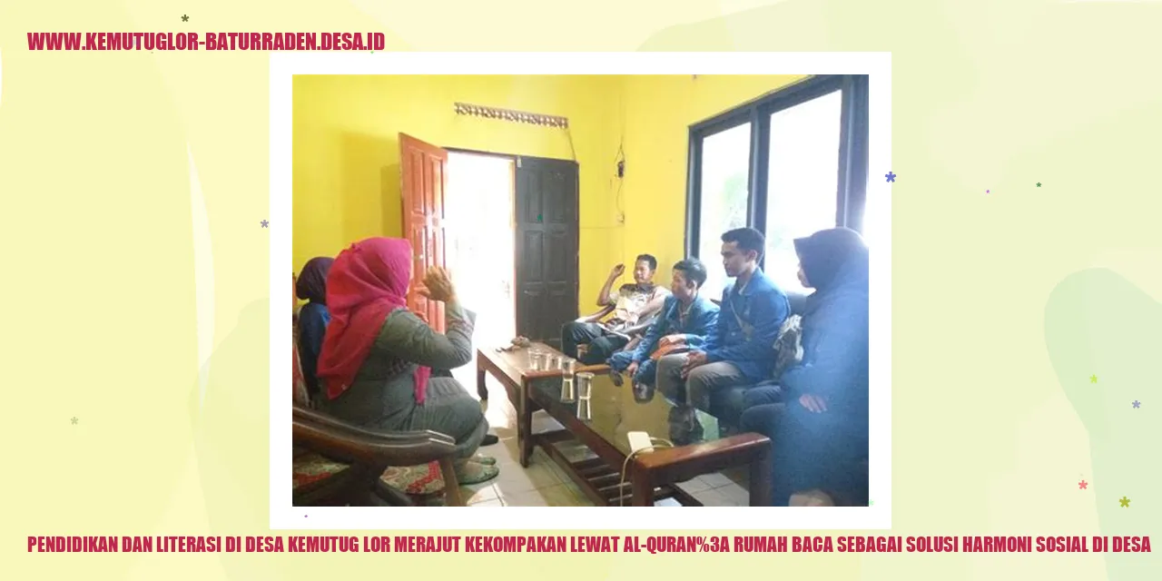 Pendidikan dan Literasi di Desa Kemutug Lor