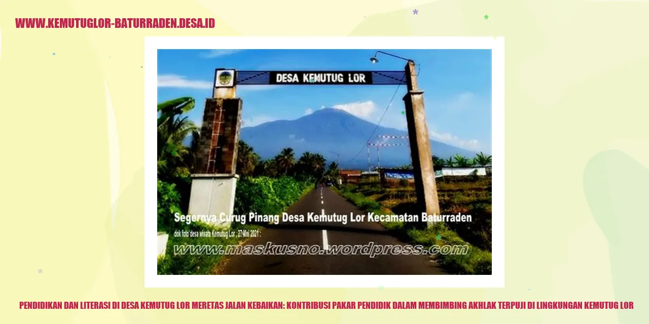 Pendidikan dan Literasi di Desa Kemutug Lor