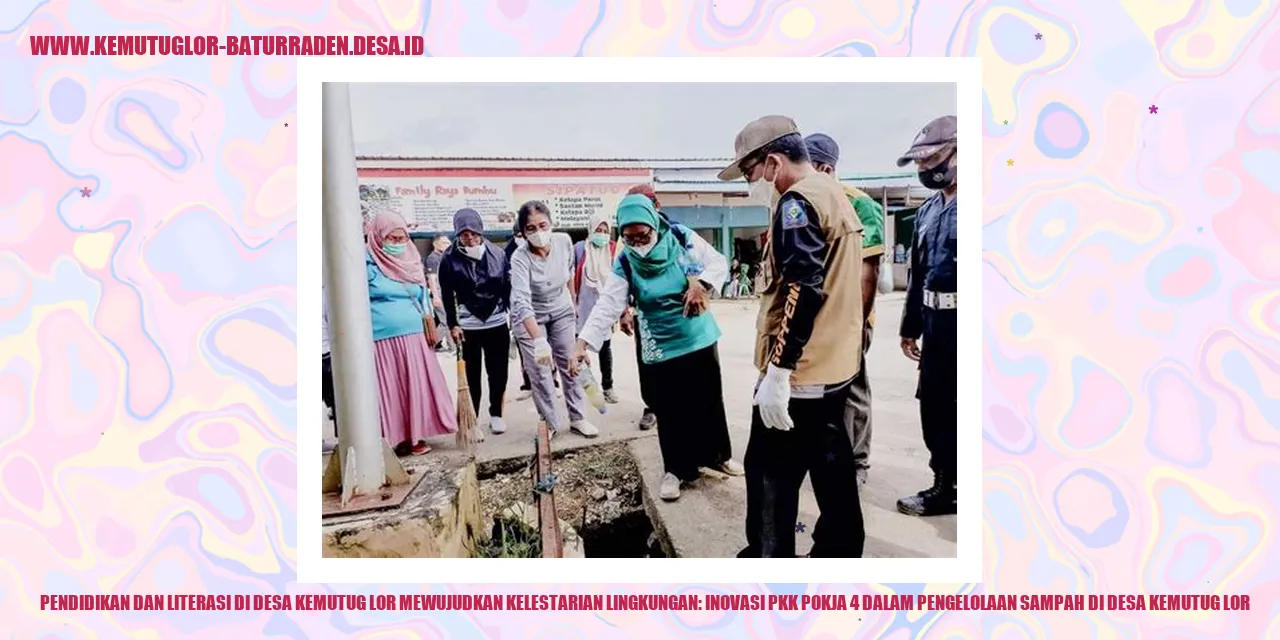 Pendidikan dan Literasi di Desa Kemutug Lor Mewujudkan Kelestarian Lingkungan