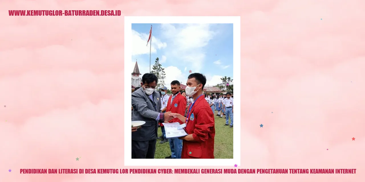 Pendidikan dan Literasi di Desa Kemutug Lor Pendidikan Cyber: Membekali Generasi Muda dengan Pengetahuan tentang Keamanan Internet