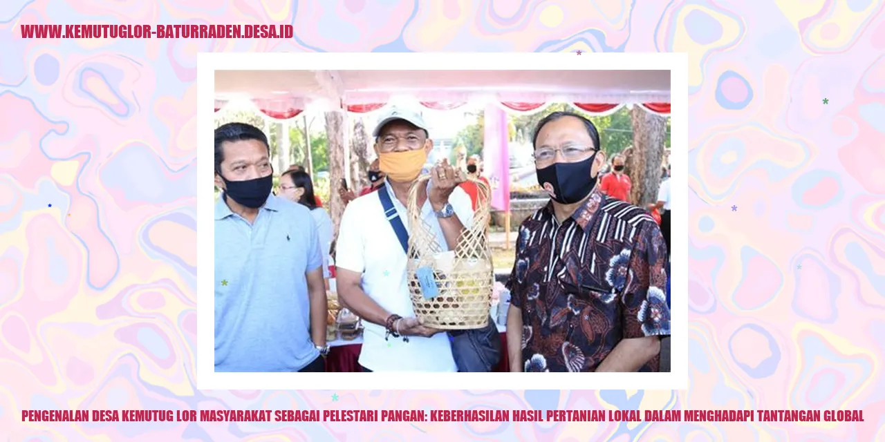 Desa Kemutug Lor Masyarakat pelestari pangan