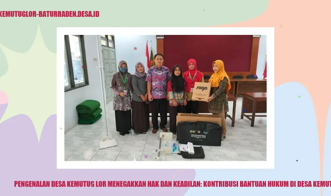 Memberdayakan Hukum Desa Kemutug Lor