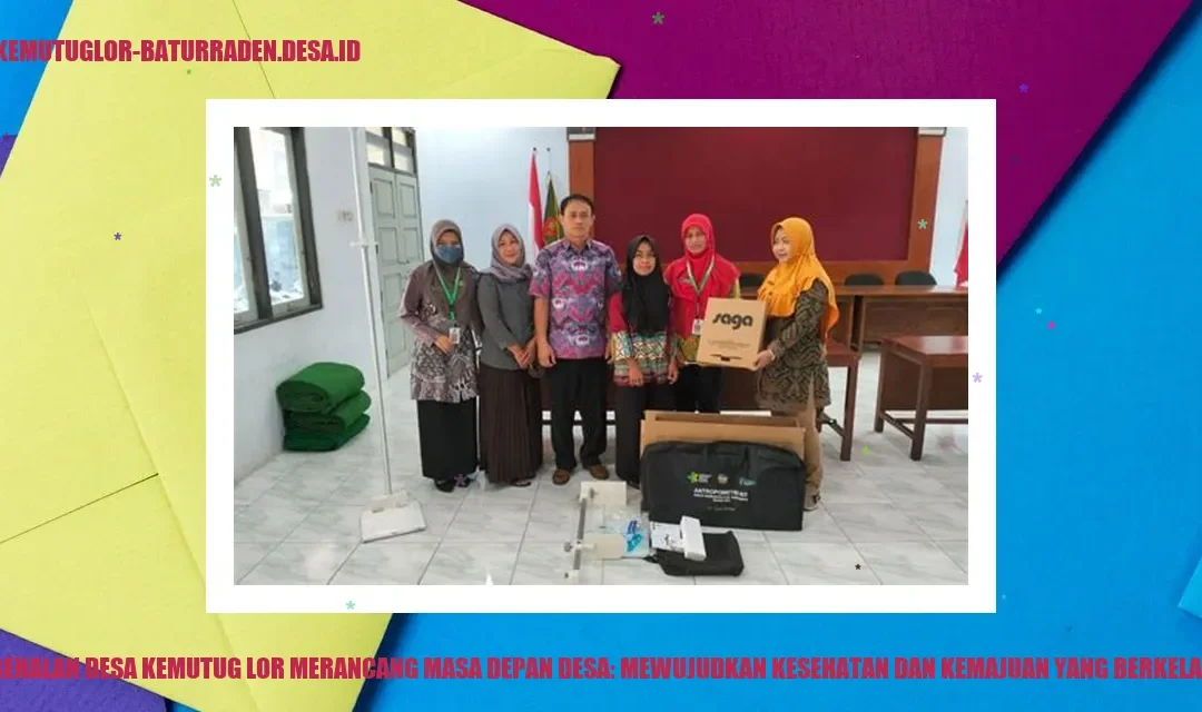 Masa Depan Desa Sehat dan Maju