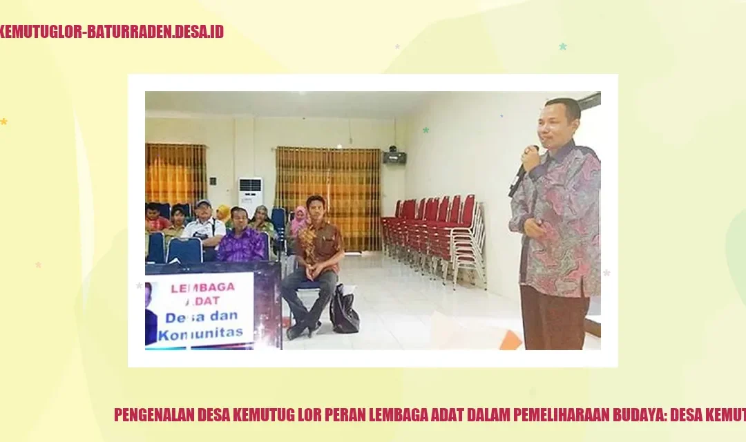 Peran Lembaga Adat Desa Kemutug Lor