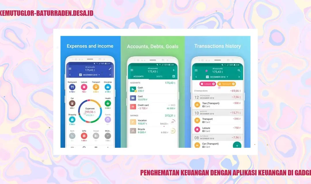 Penghematan Keuangan dengan Aplikasi Keuangan di Gadget Anda