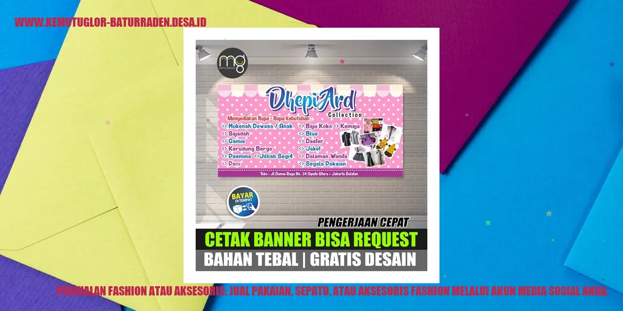 Penjualan Fashion atau Aksesoris: Jual pakaian, sepatu, atau aksesoris fashion melalui akun media sosial Anda.