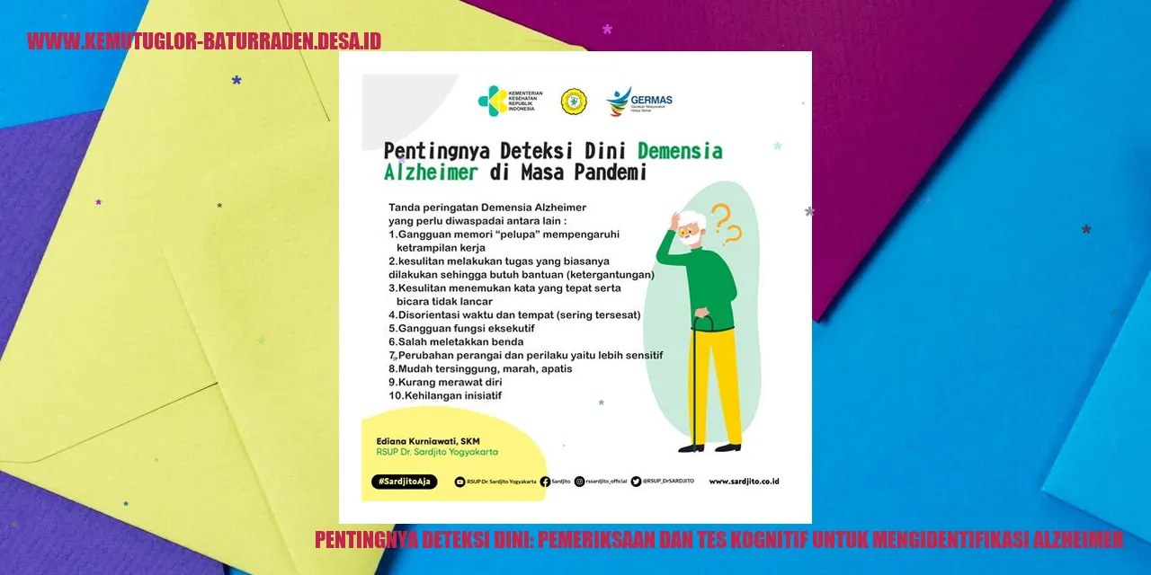 Pentingnya Deteksi Dini: Pemeriksaan dan Tes Kognitif untuk Mengidentifikasi Alzheimer