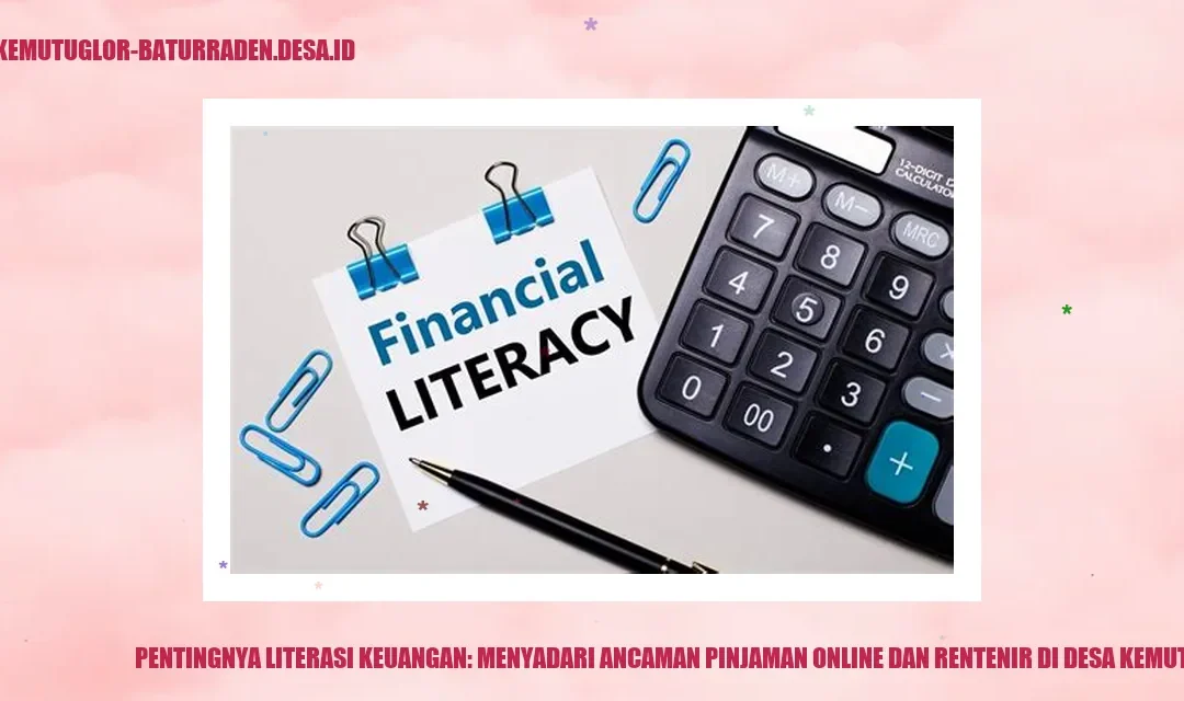 Pentingnya Literasi Keuangan: Menyadari Ancaman Pinjaman Online dan Rentenir di desa kemutug lor
