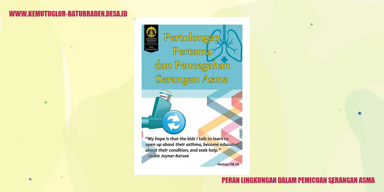 Peran Lingkungan dalam Pemicuan Serangan Asma