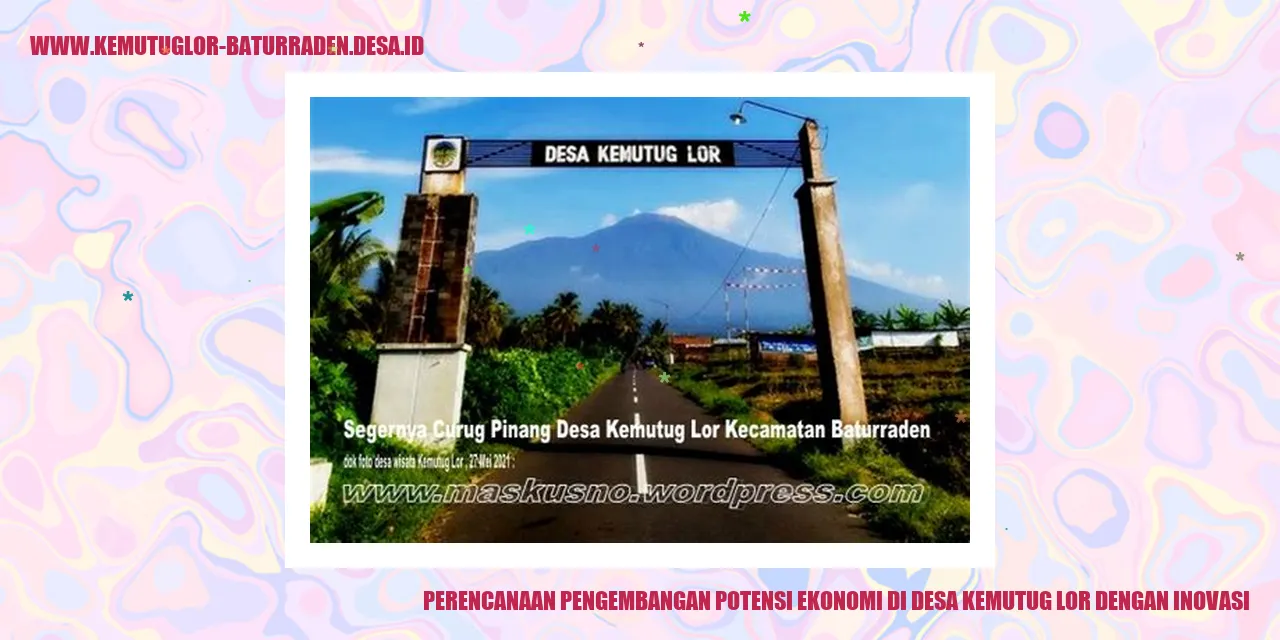 Perencanaan Pengembangan Potensi Ekonomi di Desa Kemutug Lor dengan Inovasi