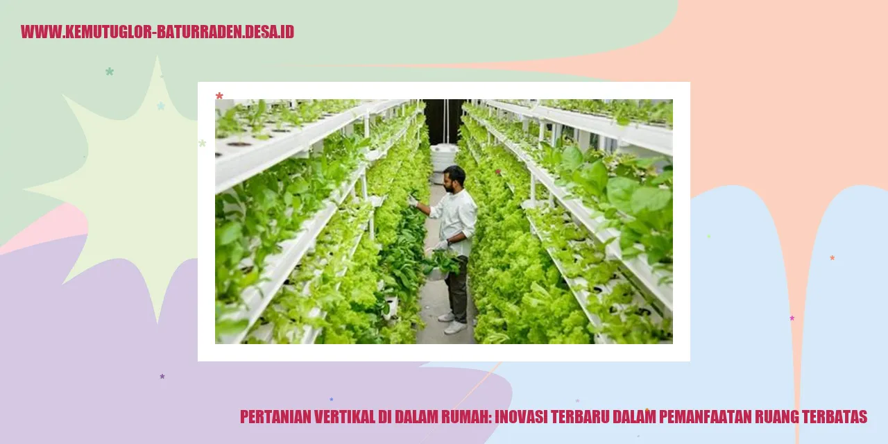 Pertanian Vertikal di Dalam Rumah: Inovasi Terbaru dalam Pemanfaatan Ruang Terbatas