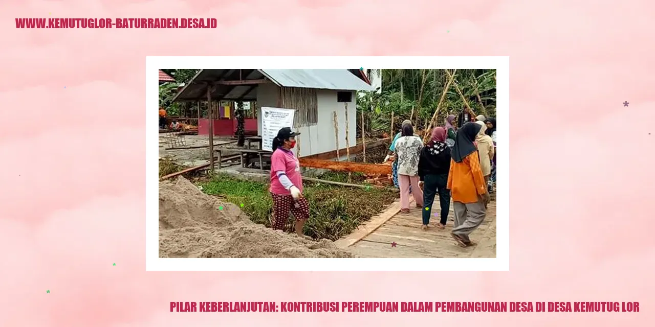 Perempuan di Desa Kemutug Lor aktif terlibat dalam pembangunan infrastruktur desa