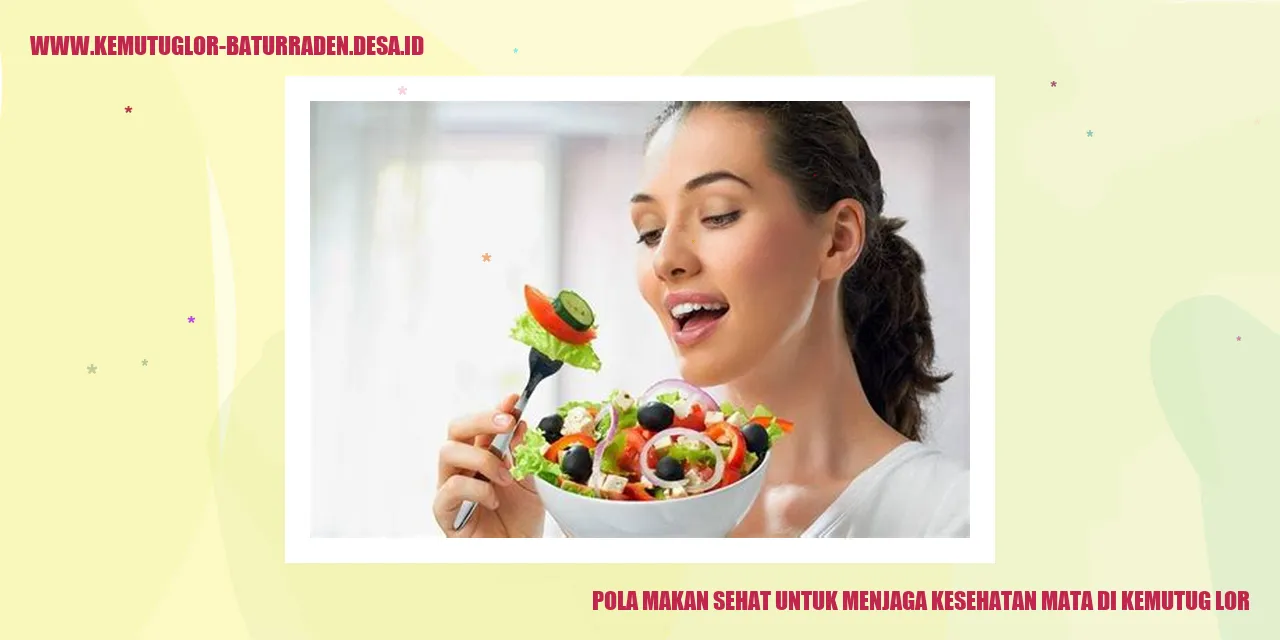 Pola Makan Sehat untuk Menjaga Kesehatan Mata di Kemutug Lor
