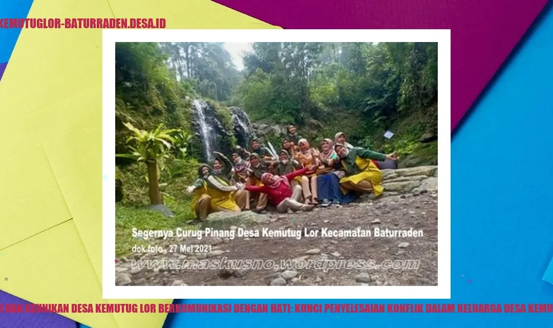 Komunikasi Efektif dalam Keluarga Kemutug Lor