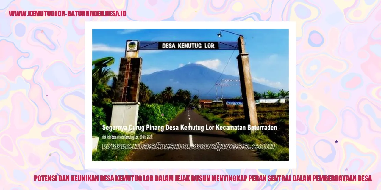 Potensi dan Keunikan Desa Kemutug Lor dalam Catatan Desa: Membongkar Fungsi Sentral dalam Pemberdayaan Pedesaan