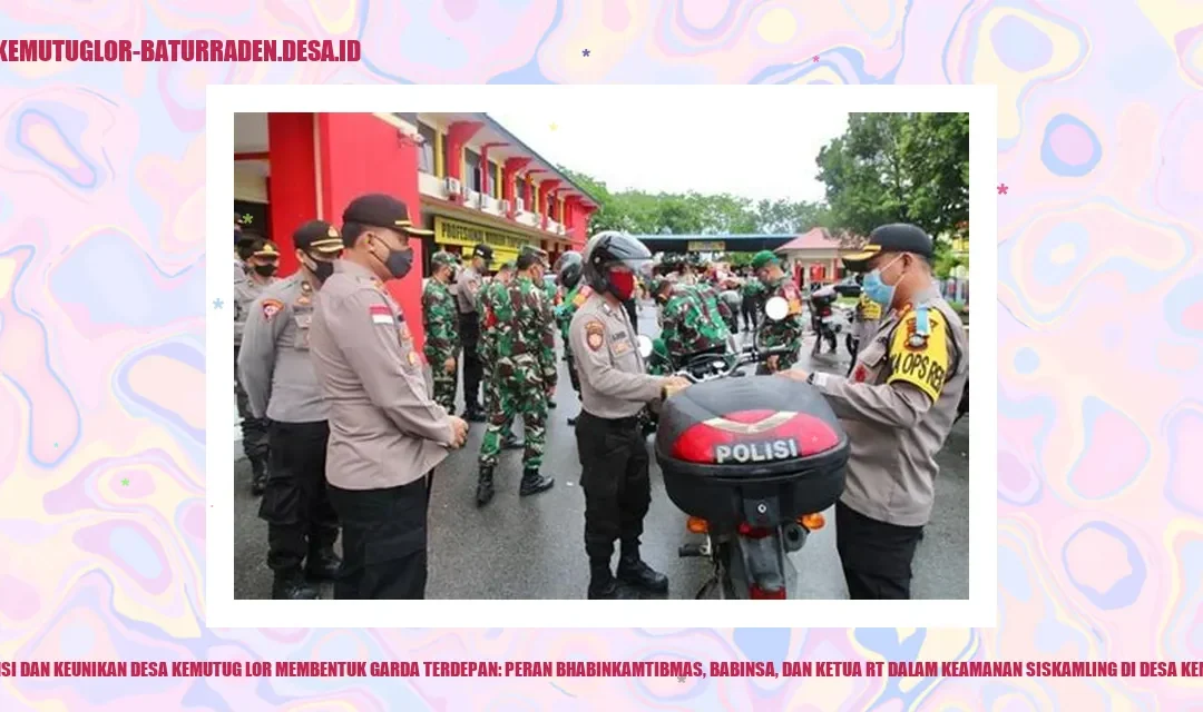 Mewujudkan Keamanan Desa Kemutug Lor dengan Siskamling