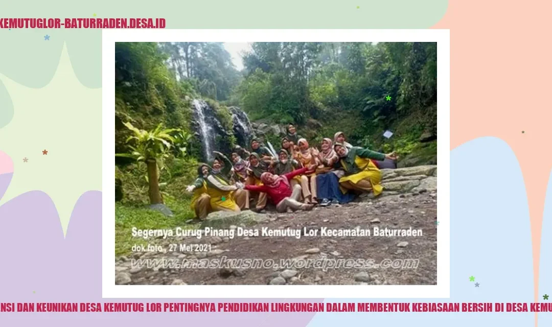 Pentingnya Pendidikan Lingkungan Desa Kemutug Lor