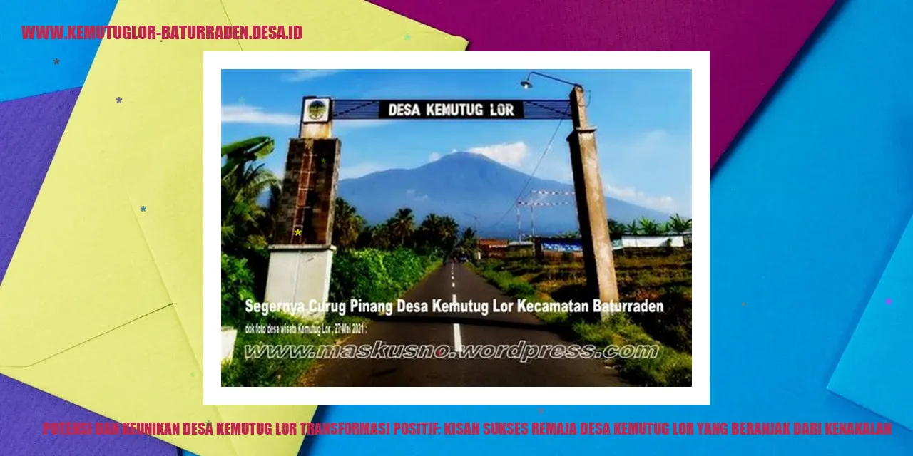 Potensi dan Keunikan Desa Kemutug Lor Transformasi Positif